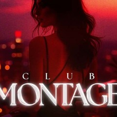 Club Montage