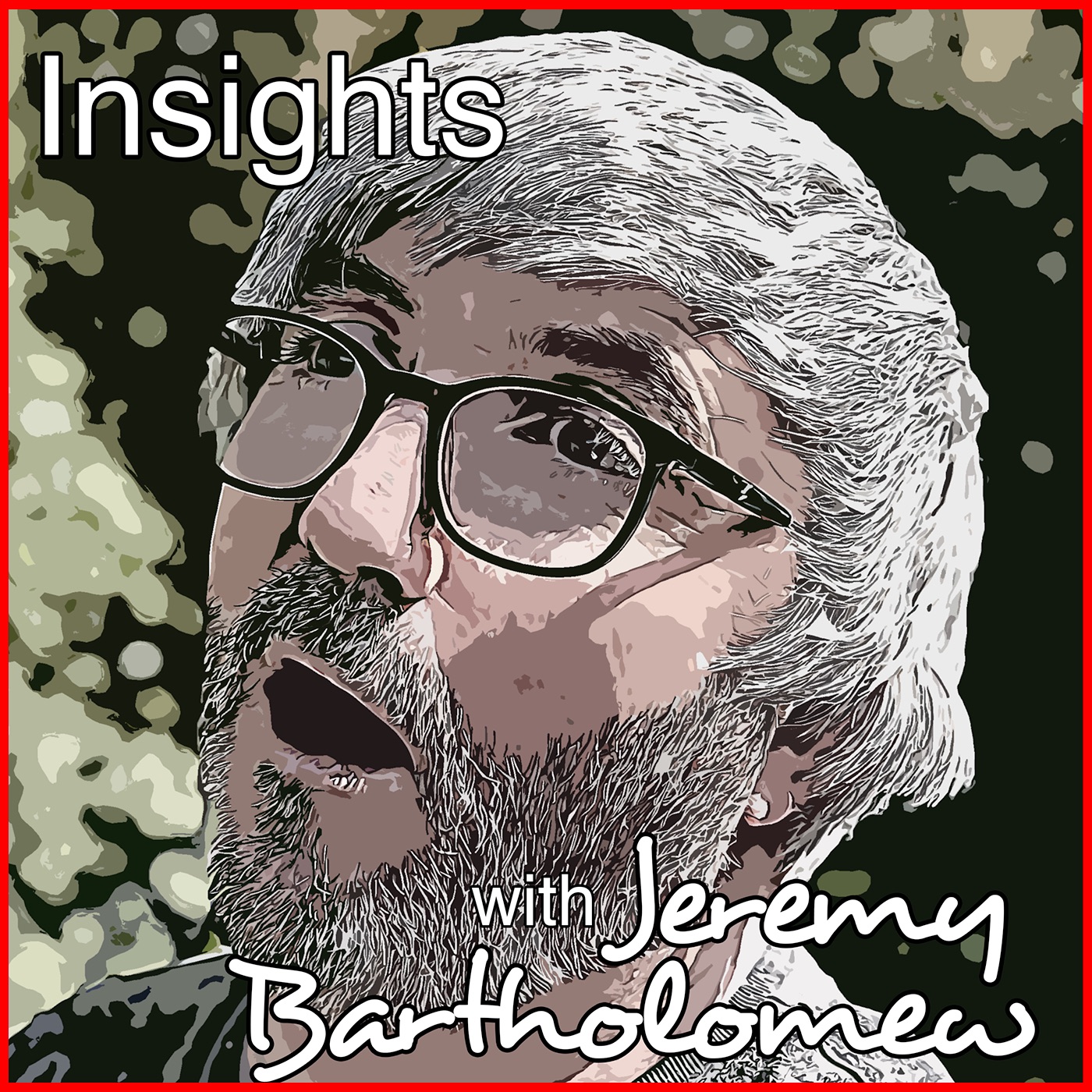 Insights with Jeremy Bartholomew