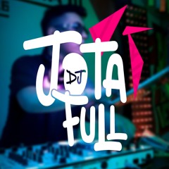 DJ JOTAFULL ✪