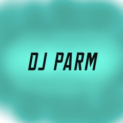 DJ PARM