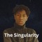 The Singularity