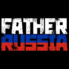 FatherRussia
