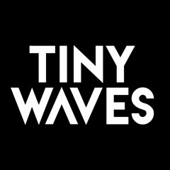 Tiny Waves