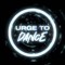 Urge To Dance