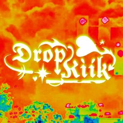♥︎ Drop Kiik ★