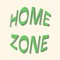 Home Zone