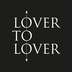 Lover to Lover