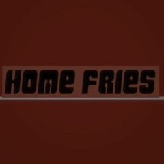 home fries