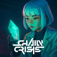 Chain Crisis