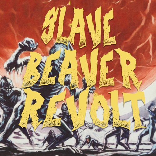 Slave Beaver Revolt’s avatar