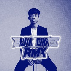 Dj Mukti Rmx