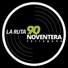 LA RUTA NOVENTERA TARRAGONA