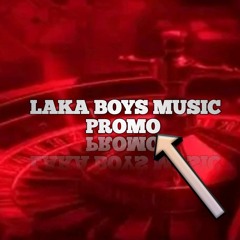 Laka boys music promo