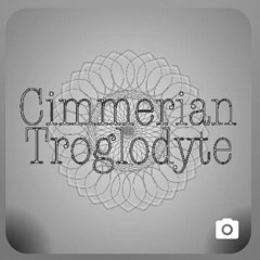 Cimmerian Troglodyte