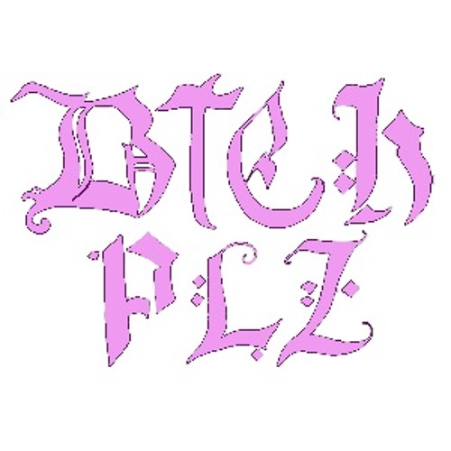 BtchPlz