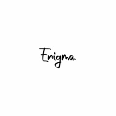 Enigma.