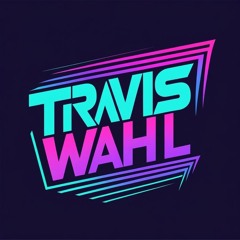 Travis Wahl