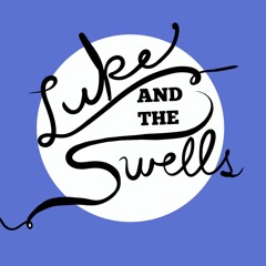 Luke and The Swells