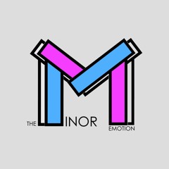 The Minor Emotion