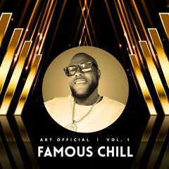 Famous Chill