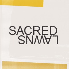 SACRED LAWNS