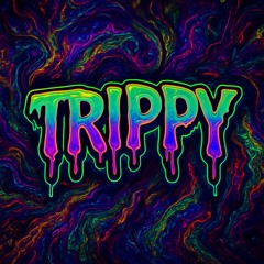 Trippy