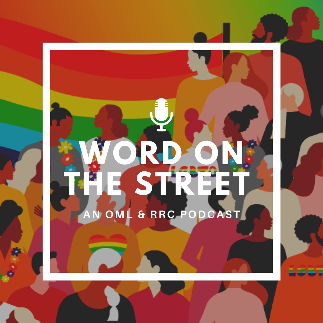 Word on the Street: An OML & RRC Podcast