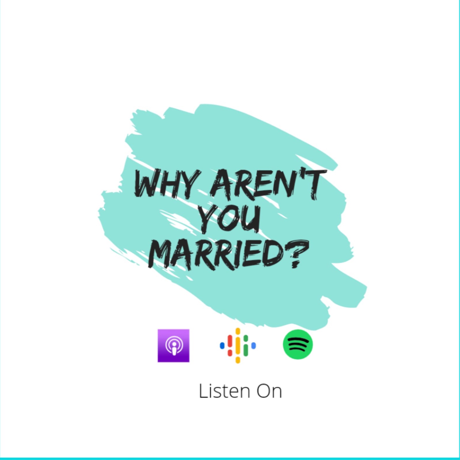 Why Aren't You Married? v1 podcast artwork