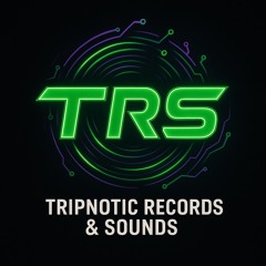 TRIPNOTIC RECORDS & SOUNDS