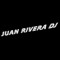 JUAN_RIVERA_DJ