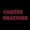 CORTEX DRACONIS