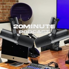 20MinutePodcast