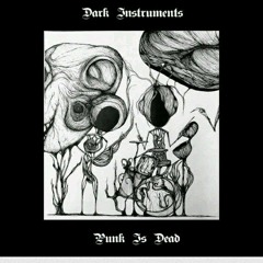 Dark Instruments