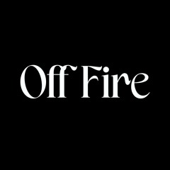 Off Fire Label