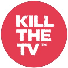 KILLTHETV