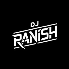 DJ RANISH