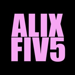 Alix Five