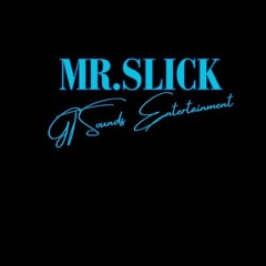 GT SOUNDS (MR.SLICK)