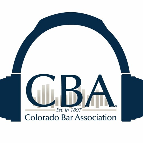 Stream Colorado Bar Association Listen to podcast episodes online for