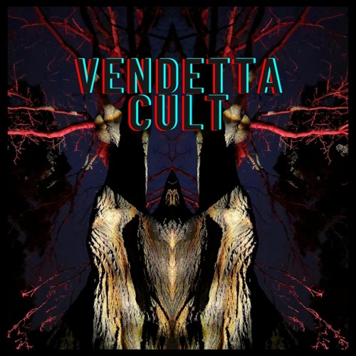 Stream Vendetta Cult Music Listen To Songs Albums Playlists For