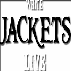 White Jackets