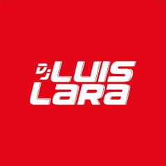 Dj Luis Lara