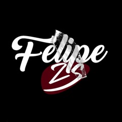FELIPE ZS 🔥