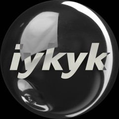 IYKYK