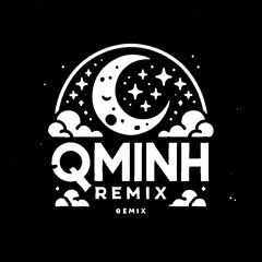 qminh Remix