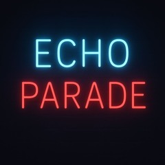 Echo Parade