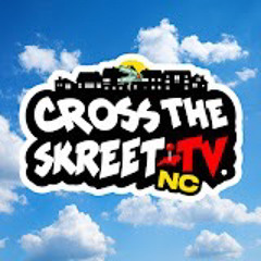 CROSS THE SKREET TV