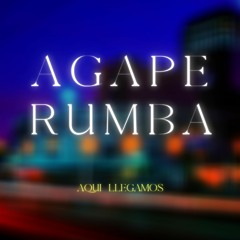AGAPE RUMBA