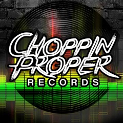Choppin Proper Records