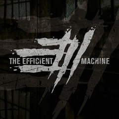 The Efficient Machine